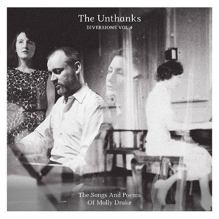 cover image for The Unthanks - Diversions Vol. 4 The Songs And Poems Of Molly Drake