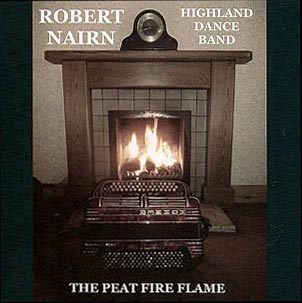 cover image for Robert Nairn Highland Dance Band - The Peat Fire Flame