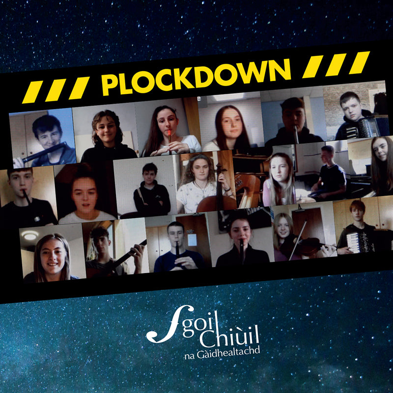 Sgoil Chiuil Na Gaidhealtachd – Plockdown