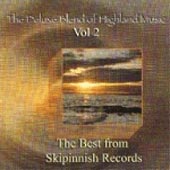 cover image for The Deluxe Blend Of Highland Music vol 2 - The Best Of Skipinnish Records