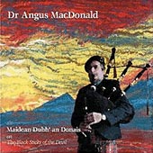 cover image for Dr Angus MacDonald - Maidean Dubh' an Donais (The Black Sticks Of The Devil)