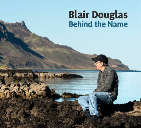 cover image for Blair Douglas - Behind The Name (CD)