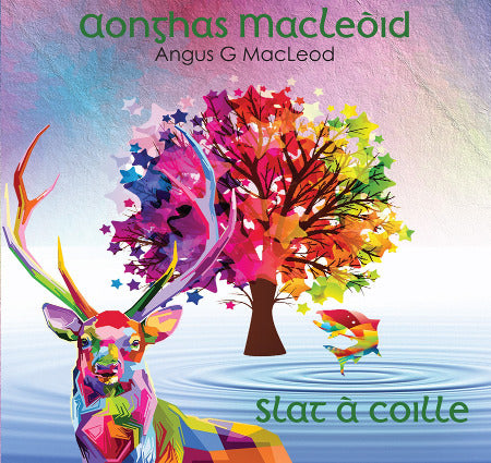 cover image for Angus G MacLeod - Slat A Coille