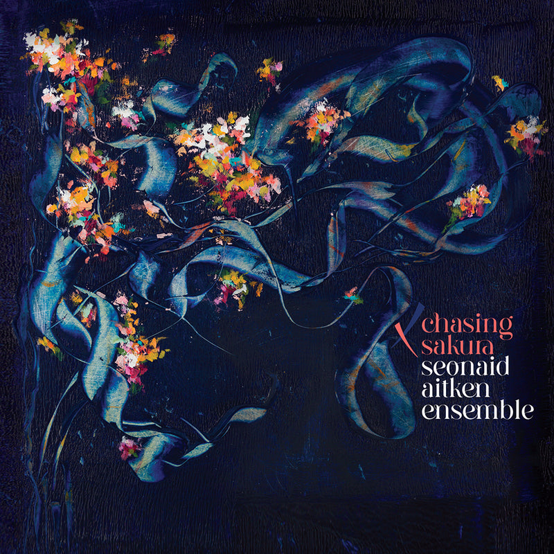 Seonaid Aitken Ensemble - Chasing Sakura