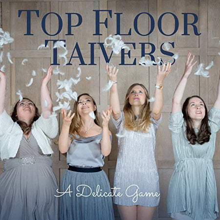 cover image for Top Floor Taivers - A Delicate Game