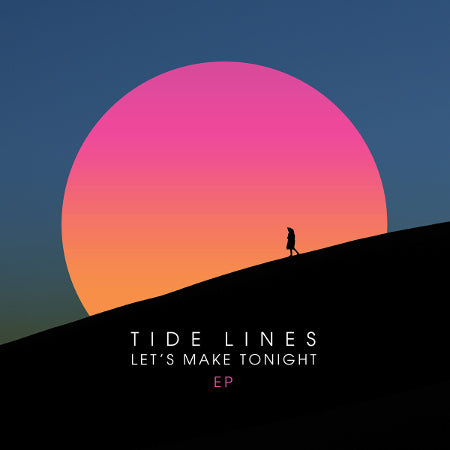 cover image for Tide Lines - Let's Make Tonight (EP)