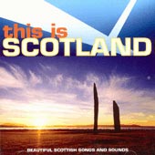 cover image for This Is Scotland - Beautiful Scottish Songs and Sounds