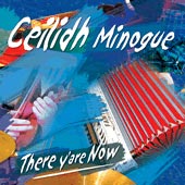 cover image for Ceilidh Minogue - There Y' Are Now