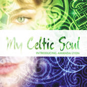 cover image for Amanda Lyon - My Celtic Soul