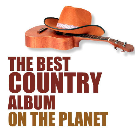 cover image for The Best Country Album On The Planet