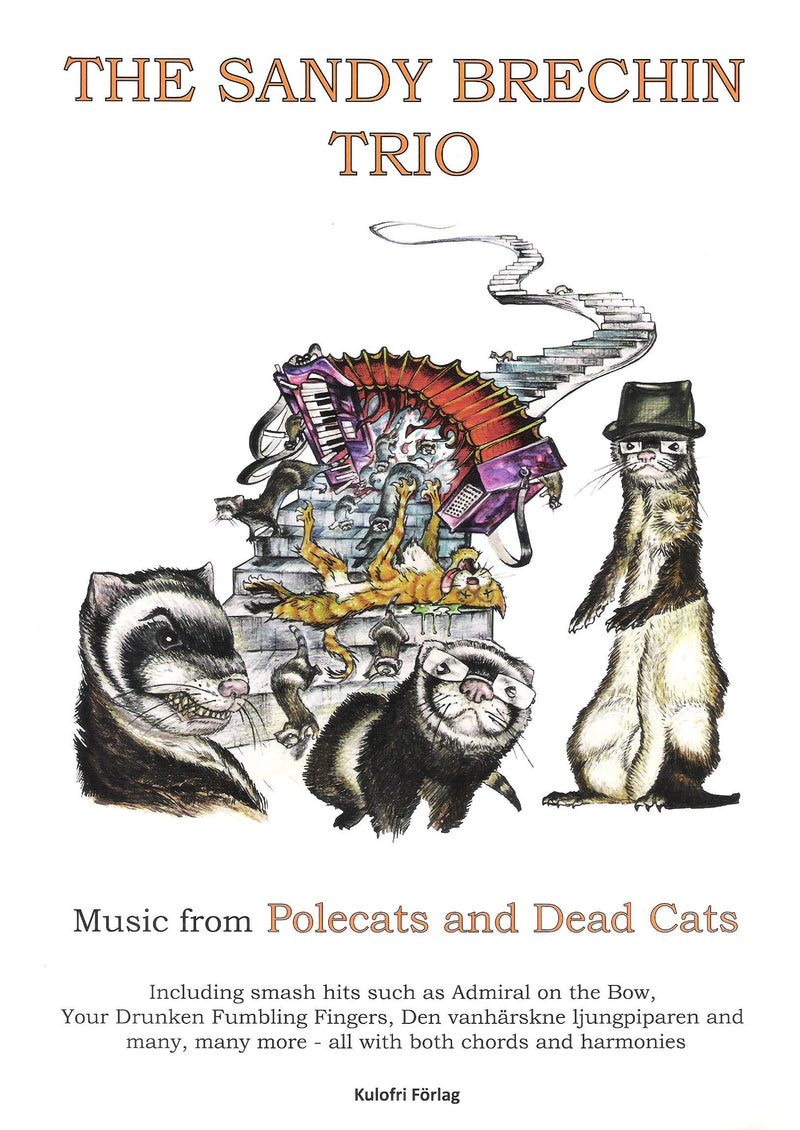 The Sandy Brechin Trio - Music From Polecats And Dead Cats