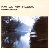 cover image for Karen Matheson - Downriver