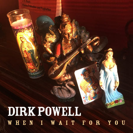 cover image for Dirk Powell - When I Wait For You