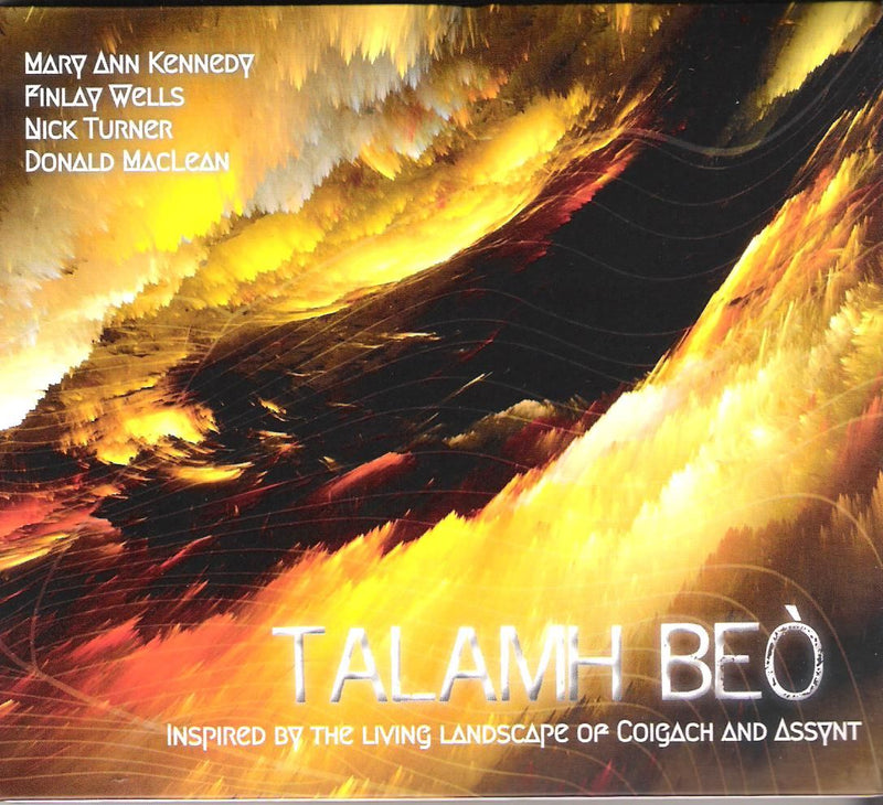 Mary Ann Kennedy, Finlay Wells, Nick Turner, Donald MacLean - Talamh Beò (Living Land)