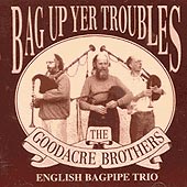 cover image for Goodacre Brothers - Bag Up Yer Troubles