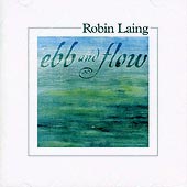 cover image for Robin Laing - Ebb And Flow